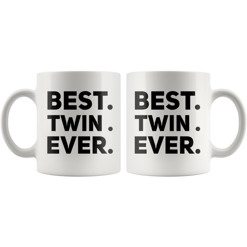 Relationship Gifts Best Twin Ever Thank You Inspiring Appreciation Coffee Mug 11 oz