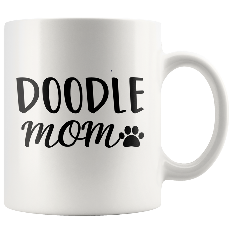 Doodle Mom Poodle Dog Lovers Mom Mother's Day Coffee Mug 11 oz.