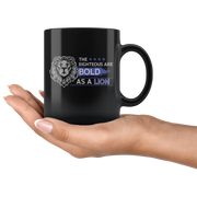 The Righteous Are Bold As A Lion Gift Idea Ceramic Coffee Mug 11 oz.