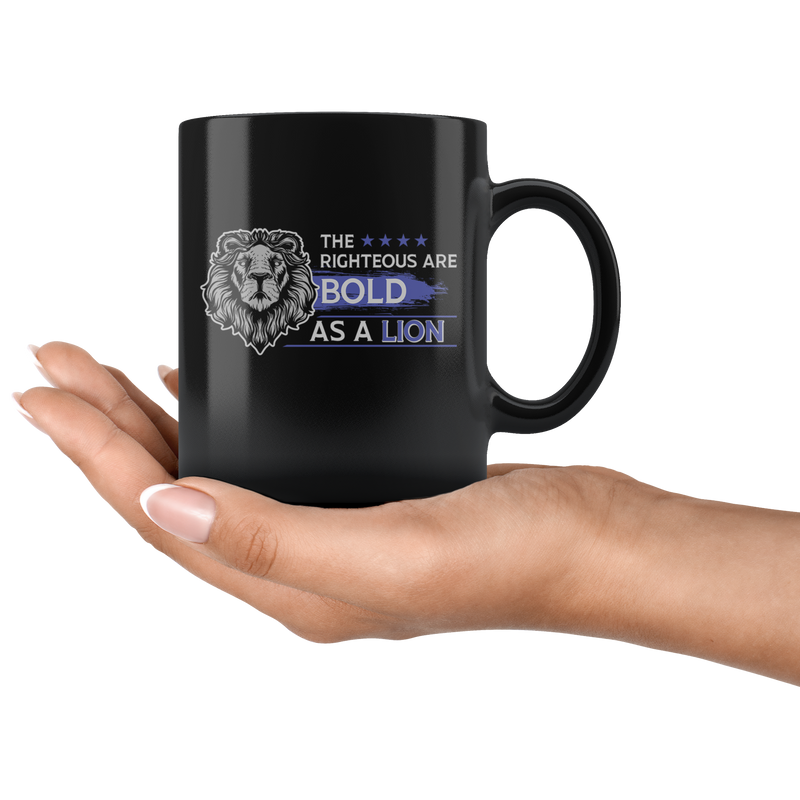 The Righteous Are Bold As A Lion Gift Idea Ceramic Coffee Mug 11 oz.