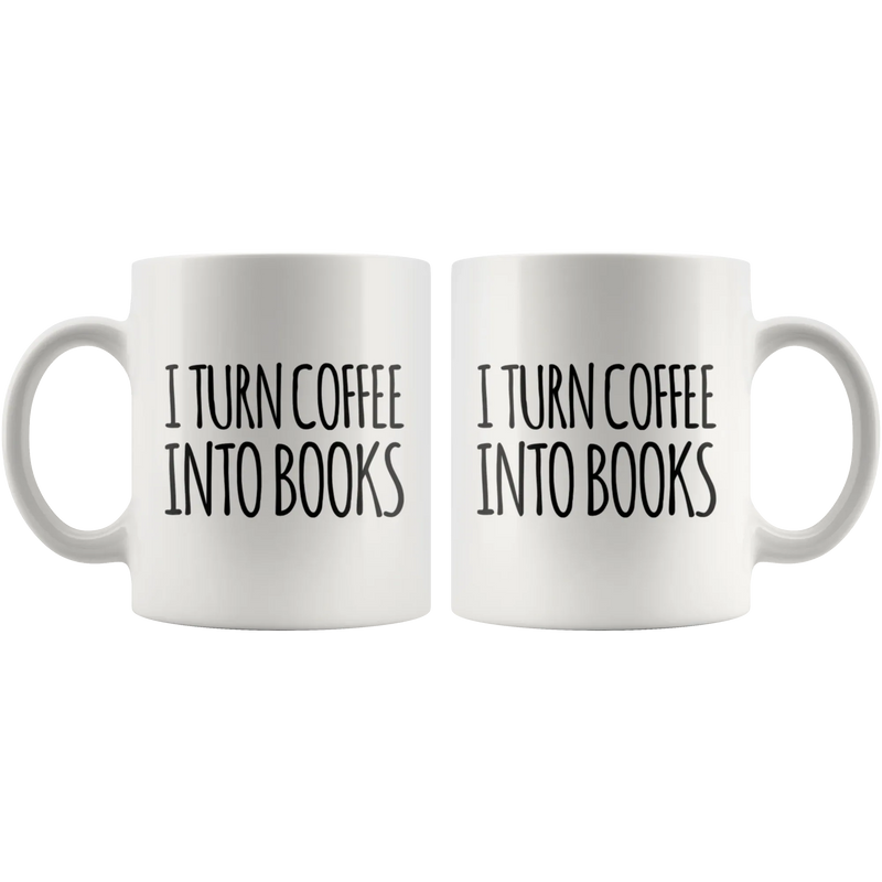 I Turn Coffee Into Books Writer Ceramic Cup White 11oz - Panvola