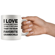 Grandparents Gift I Love That I'm Your Favorite Grandchild Appreciation Coffee Mug 11 oz - Panvola