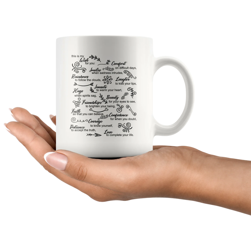My Wish For You Comfort Smiles Rainbows Laughter Inspiring Coffee Mug 11 oz - Panvola