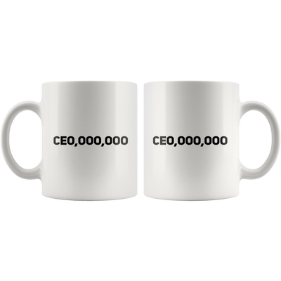 Funny CEO CE0,000,000 Coffee Mug