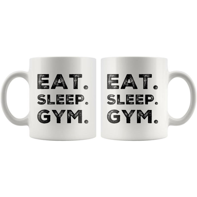 Eat Sleep Gym Funny Workout Fitness Routine Gift Coffee Mug 11 oz