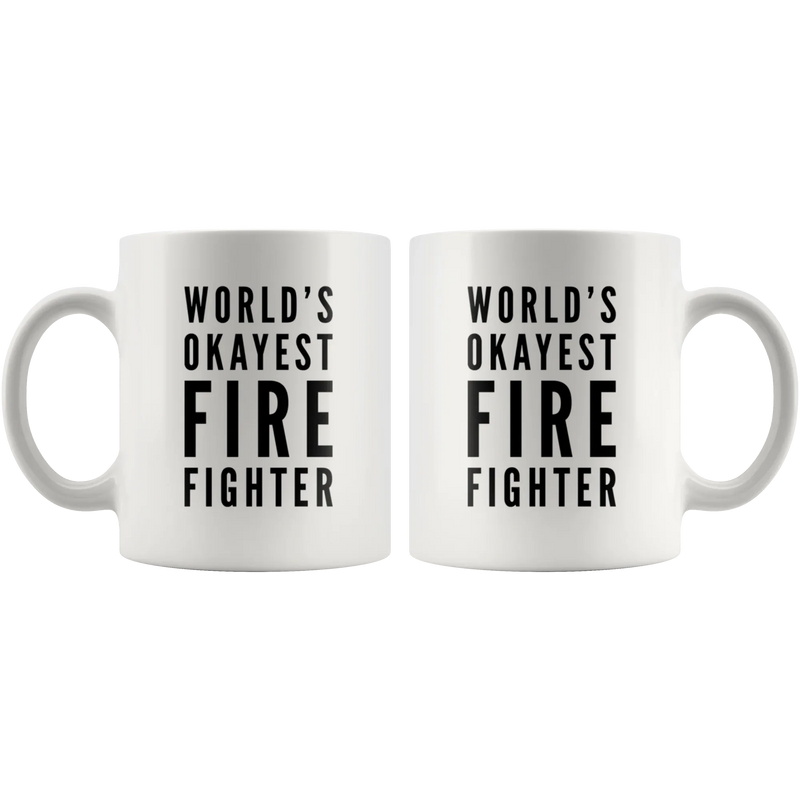 World's Okayest Fire Fighter Retirement Gift Idea Coffee Mug 11 oz - Panvola