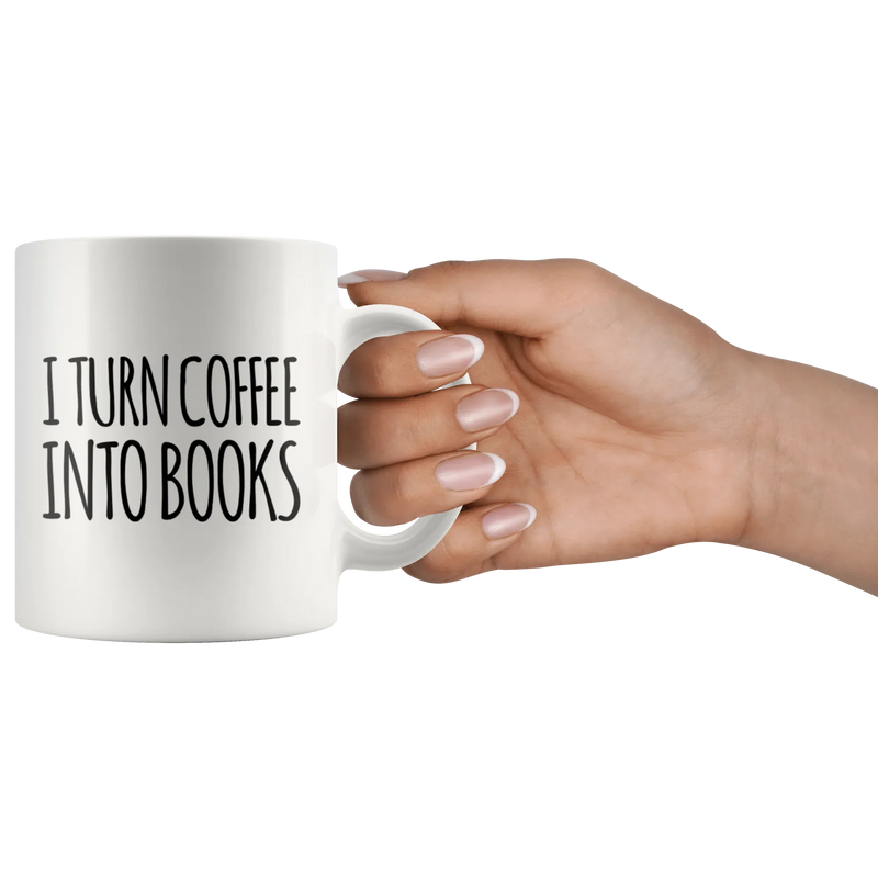 I Turn Coffee Into Books Writer Ceramic Cup White 11oz - Panvola