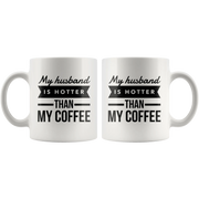 My Husband Is Hotter Than My Coffee Mug-Anniversary Gifts For Her - Panvola