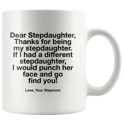 Dear Stepdaughter Thanks for Being My Stepdaughter Coffee Mug 11 oz - Panvola