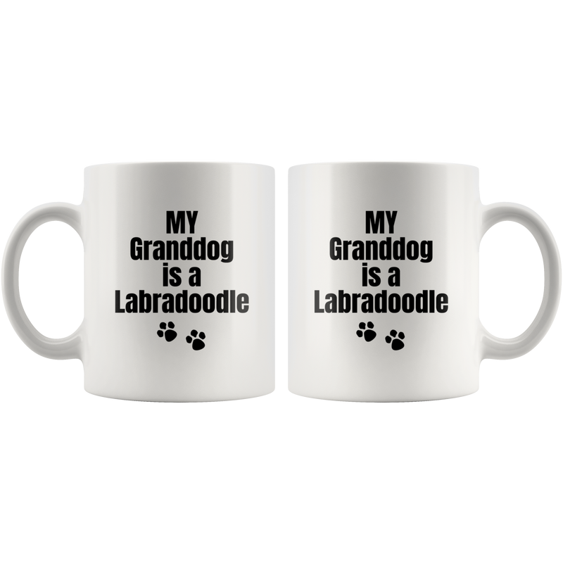 My Granddog Is A Labradoodle  Gift Ceramic Coffee Mug 11 oz.