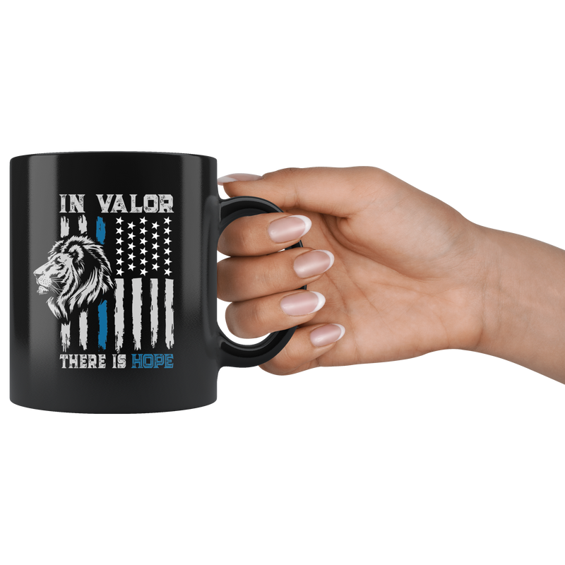 In Valor There Is Hope Thin Blue Line Police Distressed Flag Mug 11oz.
