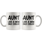 Aunt Like A Mom Only Cooler Auntie Coffee Mug 11 oz White - Panvola