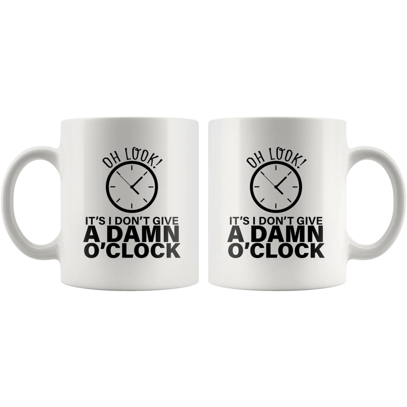 Retirement Gifts - Oh Look It's I Don't Give A Damn O'clock Retired Coffee Mug 11 oz - Panvola