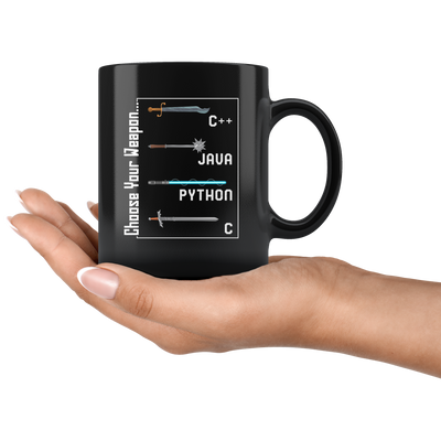 Choose Your Weapon Geek Java Software Programming Coffee Mug 11 oz