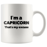 I'm A Capricorn That's My Excuse Zodiac Sign Horoscope Coffee Mug 11oz - Panvola