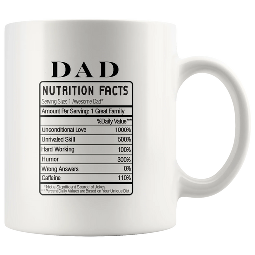 Dad Nutrition Facts Fathers Day Funny Ceramic Coffee Mug 11oz - Panvola