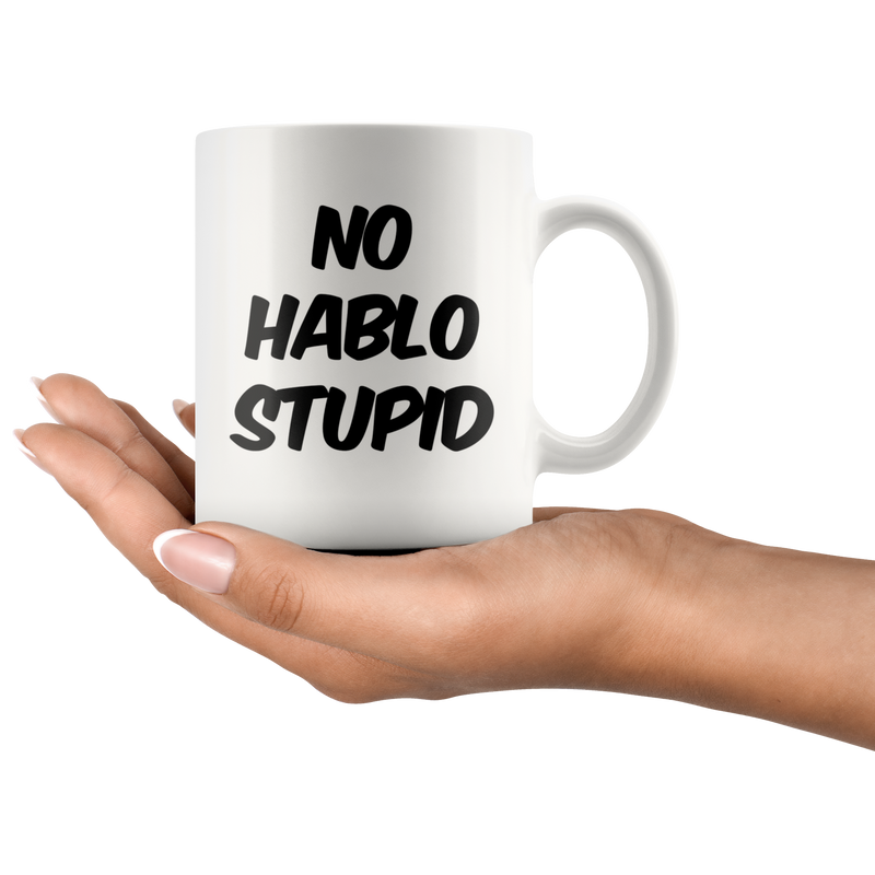 Sorry No Hablo Foreign Language Funny Coffee Mug