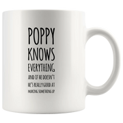 Grandpa Gift - Poppy Knows Everything If He Doesn't He's Really Good Coffee Mug 11 oz - Panvola