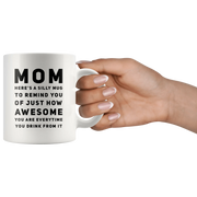 Gift For Mom To Remind You Of Just How Awesome You Are Coffee Mug 11 oz - Panvola