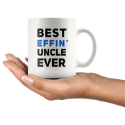 Best Effin' Uncle Ever Funny Niece Nephew Gift Ceramic Coffee Mug 11oz - Panvola