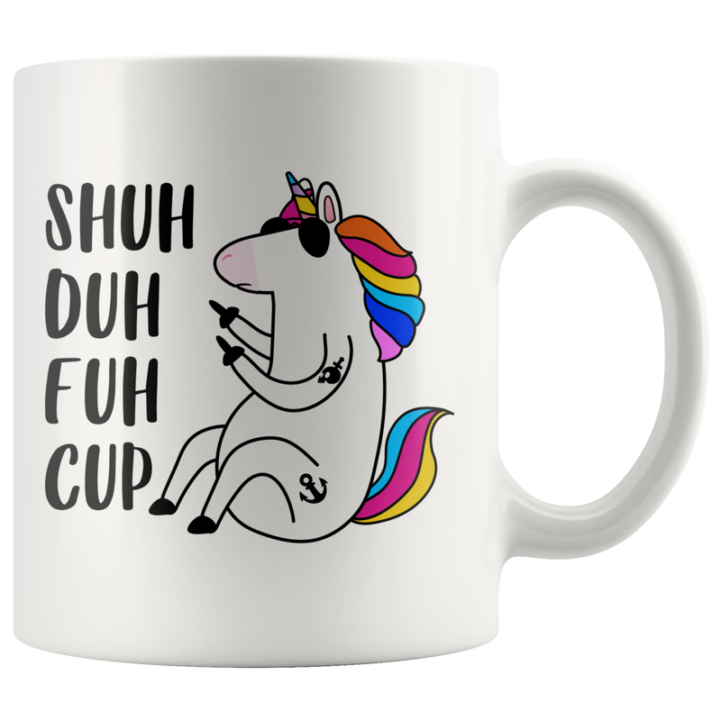 Shu Duh Fuh Cup Unicorn Coffee Mug Funny Gag Gifts For Women Man 11 oz