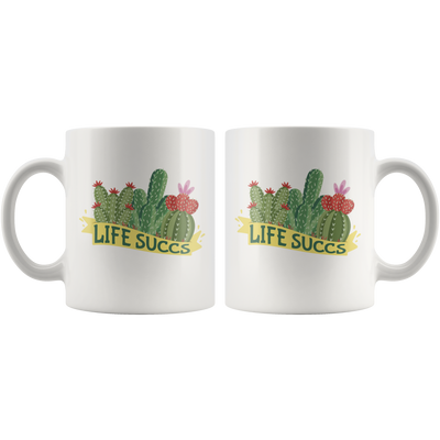 Life Succs Funny Succulents Coffee Mug