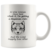 A Wise Woman Once Said I'm Getting Abyssinian Cat Gift Coffee Mug 11oz - Panvola