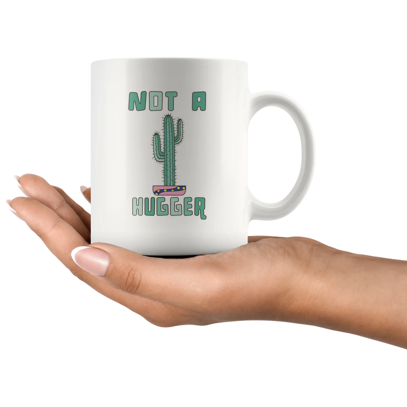 Not A Hugger Cactus Succulent Lover Gift Funny Coffee Mug 11oz - Panvola