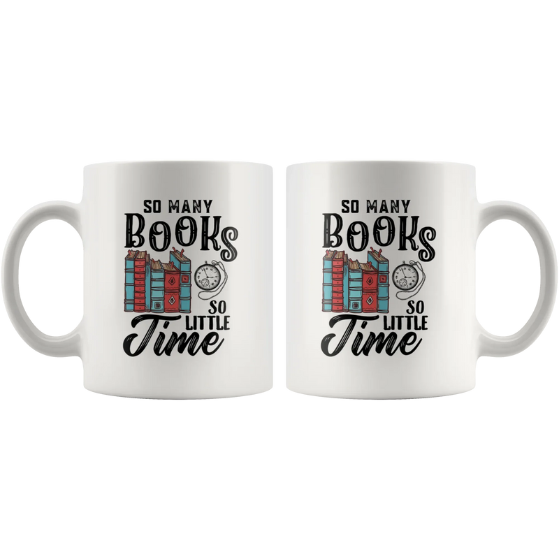 So Many Books So Little Time Bookworm's Gift Ceramic Coffee Mug 11 oz - Panvola