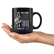 Thin Blue Line Police Law Enforcement Gift In Valor There Is Hope Mug - Panvola