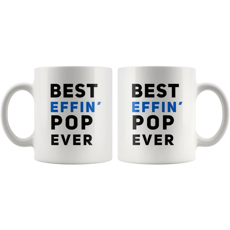 Best Effin' Pop Ever Grandpa Funny Grandfathers Gift Coffee Mug 11 oz - Panvola