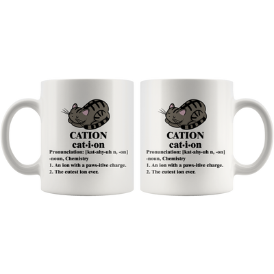 Cation Chemistry Cation Meaning Funny Gift Ceramic Coffee Mug 11 oz