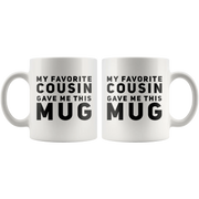 Gift For Cousin - My Favorite Cousin Gave Me This Mug Appreciation Presents 11 oz - Panvola