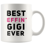 Best Effin' Gigi Ever Ceramic Coffee Mug White 11 oz - Panvola