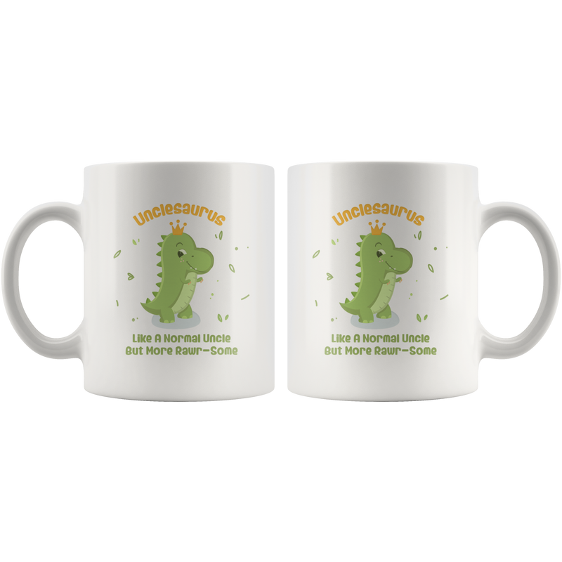Unclesaurus Like A Normal Uncle But More Rawrsome Ceramic Mug 11 oz White