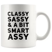 Classy Sassy & A Bit Smart Assy Gifts for Women Sarcastic Mug 11 oz - Panvola