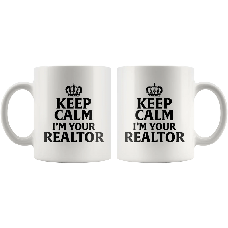 Gifts for Real Estate Agent - Keep Calm I'm Your Realtor Coffee Mug 11 oz - Panvola