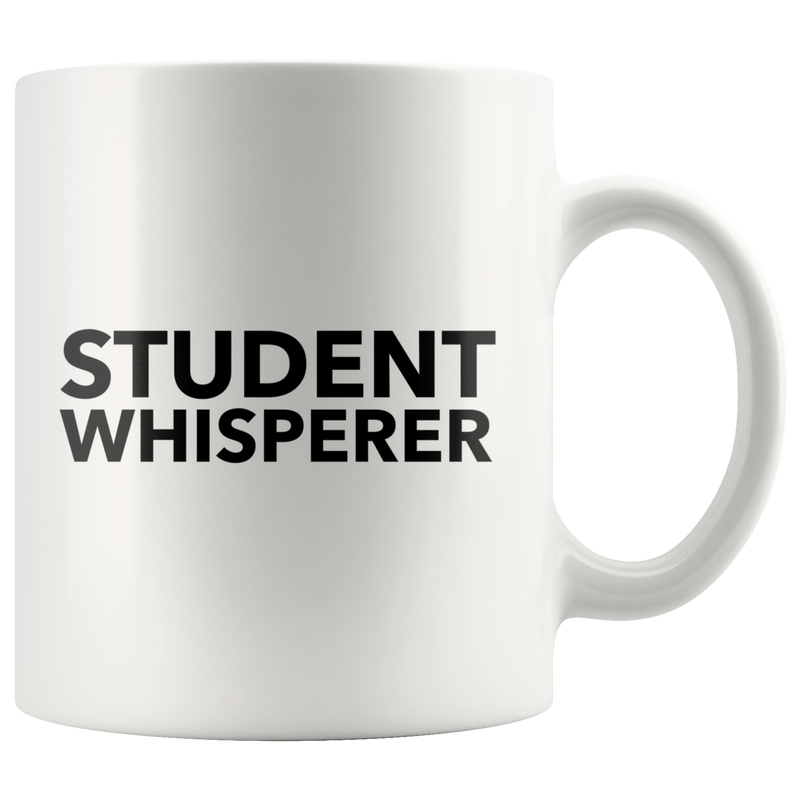 Student Whisperer Academic Dean Funny Cute Gift Idea Coffee Mug 11 oz