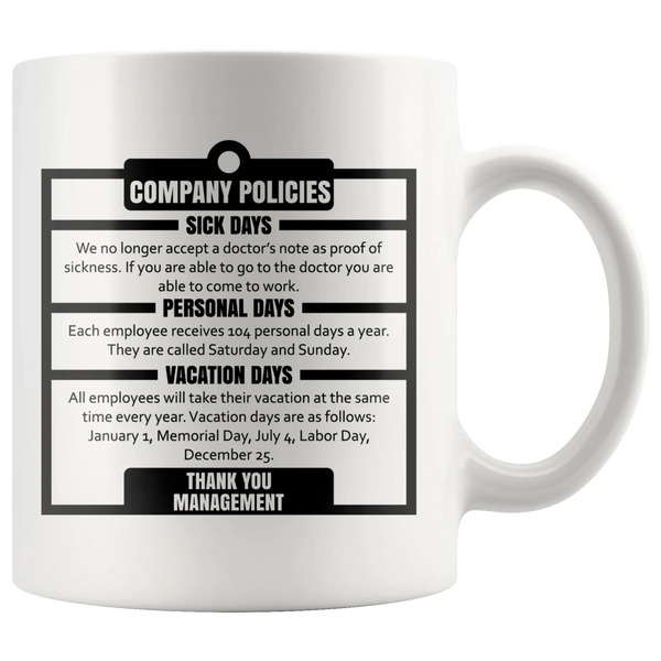Company Policies Sick Days Personal Vacation Management Mug 11 oz