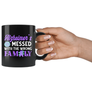Alzheimer's Messed With The Wrong Family Gift Ceramic Coffee Mug 11 oz - Panvola