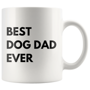 Best Dog Dad Ever Paw Owner Inspiring Appreciation Coffee Mug 11 oz.