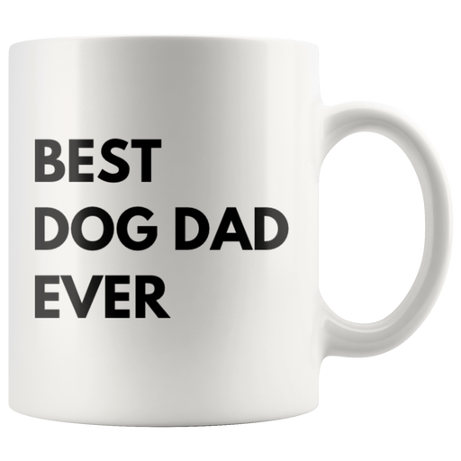 Best Dog Dad Ever Paw Owner Inspiring Appreciation Coffee Mug 11 oz.