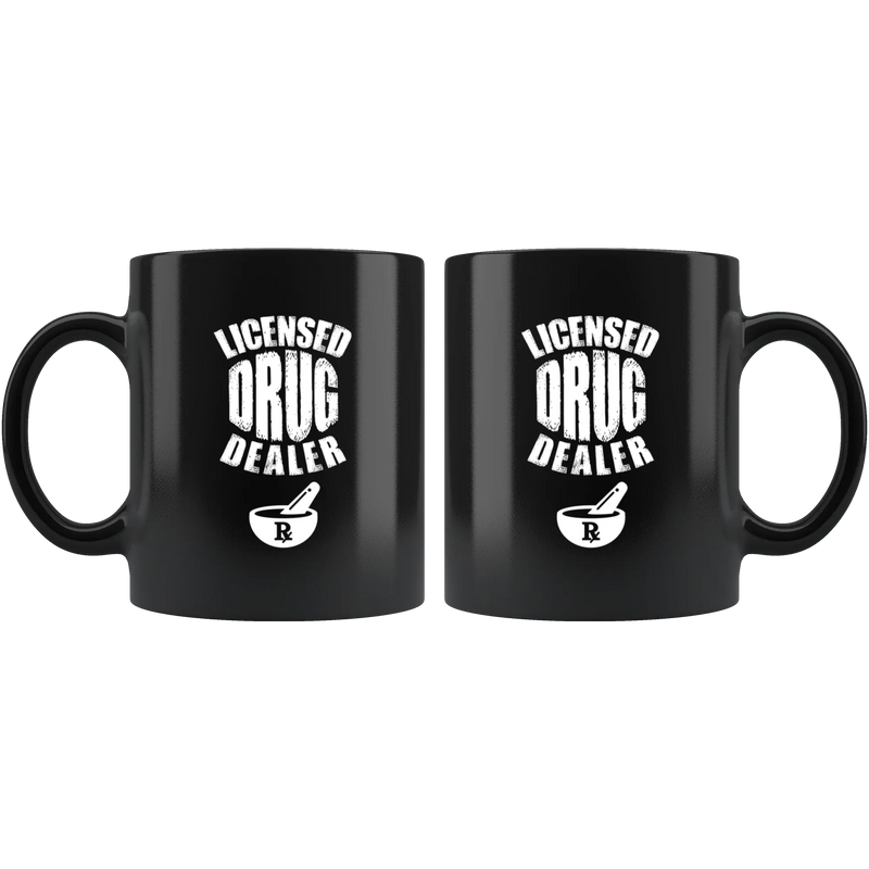 Licensed Drug Dealer Rx Pharmacist Pharma Grad Coffee Mug 11oz - Panvola